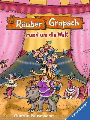 cover image of Räuber Grapsch rund um die Welt (Band 4)
